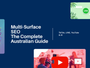 Multi-Surface SEO The Complete Australian Guide to TikTok, LINE, YouTube & AI Search Optimization